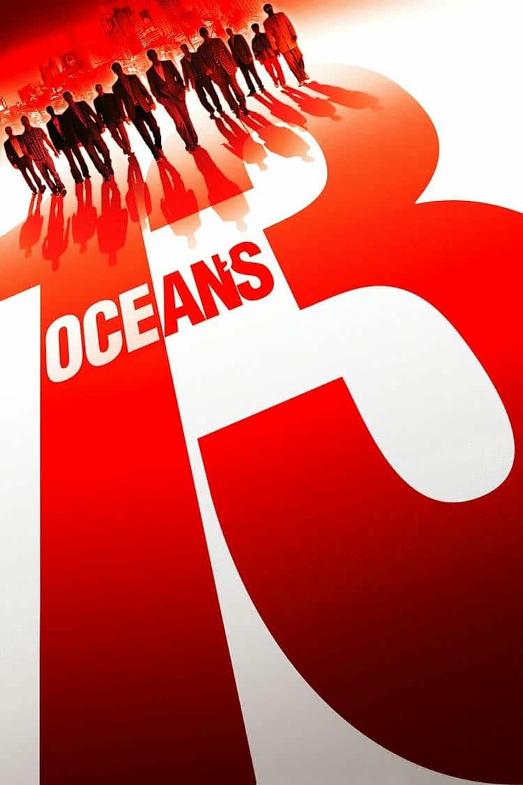 Poster for Ocean's Thirteen